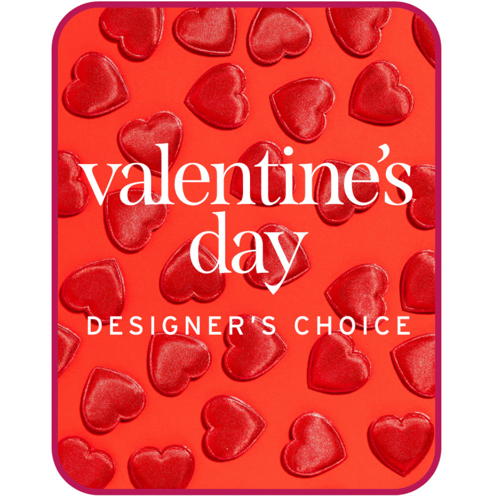 Valentine's Day Designer's Choice – PETERSEN & TIETZ FLORISTS & GREENHOUSES, Waterloo IA
