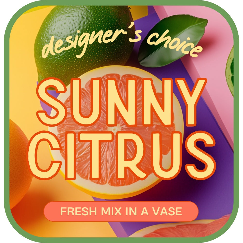 Sunny Citrus – Designer's Choice – PETERSEN & TIETZ FLORISTS & GREENHOUSES, Waterloo IA