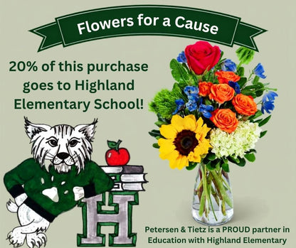 HIGHLAND ELEMENTARY FLOWERS FOR A CAUSE BOUQUET – PETERSEN & TIETZ FLORISTS & GREENHOUSES, Waterloo IA