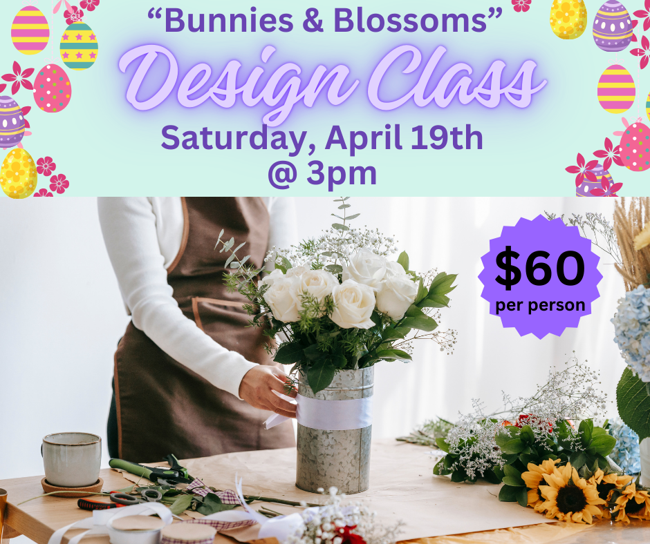 Bunnies & Blossoms Design Class