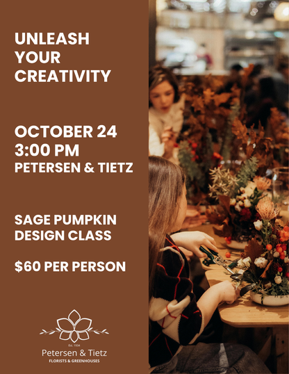 Sage Pumpkin Design Class 10/24/26 – PETERSEN & TIETZ FLORISTS & GREENHOUSES, Waterloo IA