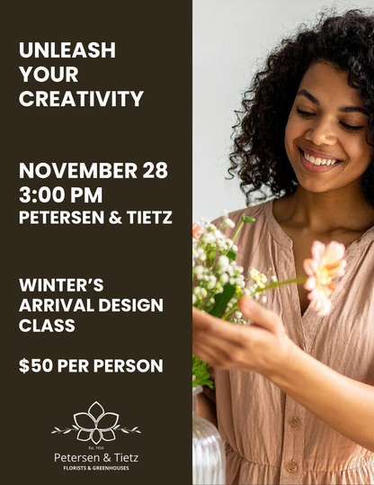 Winter's Arrival Design Class 11/28/26 – PETERSEN & TIETZ FLORISTS & GREENHOUSES, Waterloo IA