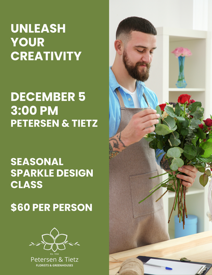 Seasonal Sparkle Design Class 12/05/26 – PETERSEN & TIETZ FLORISTS & GREENHOUSES, Waterloo IA