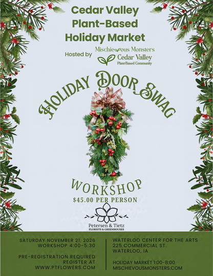 Holiday Market - Holiday Door Swag Workshop – PETERSEN & TIETZ FLORISTS & GREENHOUSES, Waterloo IA