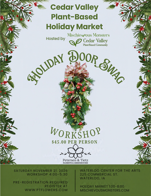 Holiday Market - Holiday Door Swag Workshop – PETERSEN & TIETZ FLORISTS & GREENHOUSES, Waterloo IA